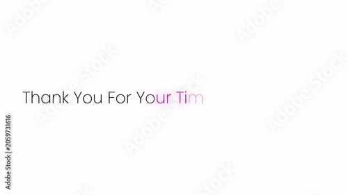 Thankyou for your time and attention title reveal text animation with alpha channel 