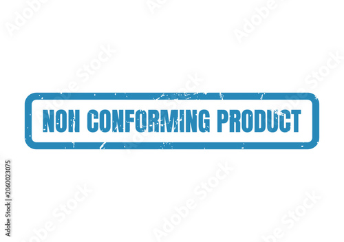 Fotografi Blue ink grunge style rubber stamp for labeling non conforming product in a busi