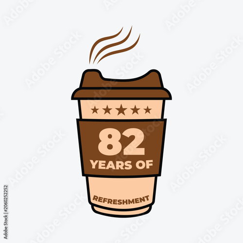 82 Years of Refreshment Coffee Cup Badge Vector Illustration