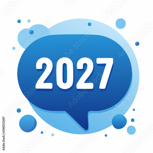 Year 2027 Text in Blue Speech Bubble