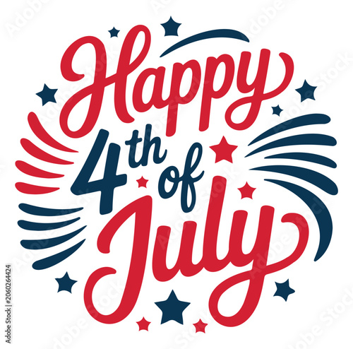 Happy 4th of July Celebration Text with Red Blue Stars and Fireworks On a White background