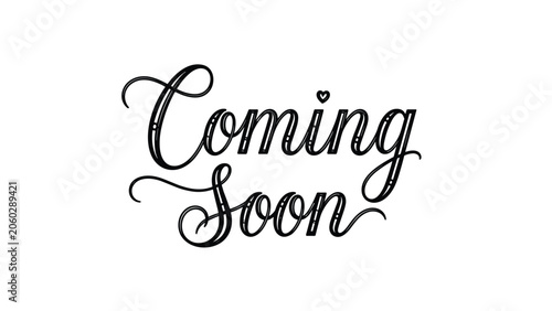 Elegant coming soon text written in a decorative black cursive font on a plain white background for website landing pages.