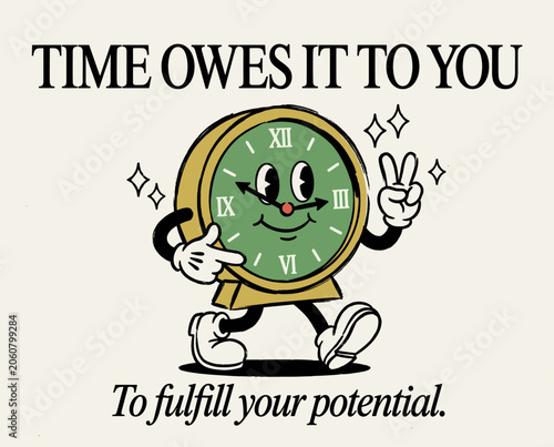 Obraz na plátne Time owes it to you to fulfill your potential