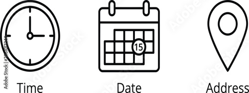Minimalist Time Date and Address Line Icons Set – Clock Calendar and Location Pin Vector Outline Collection