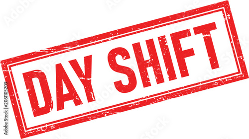 Red ink stamp design with the words DAY SHIFT in a distressed rectangular frame
