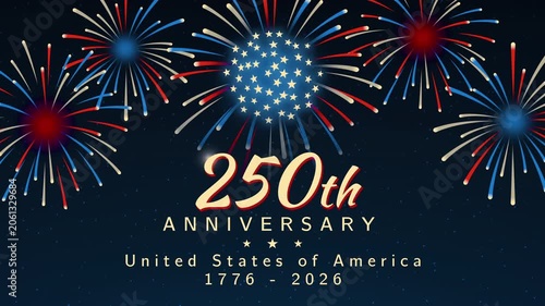 Banner 250th anniversary of the USA. 250 years of independence. 4th of july 2026 usa independence day. US flag fireworks on night sky background. Video greeting card. Fourth of july. 4k seamless loop