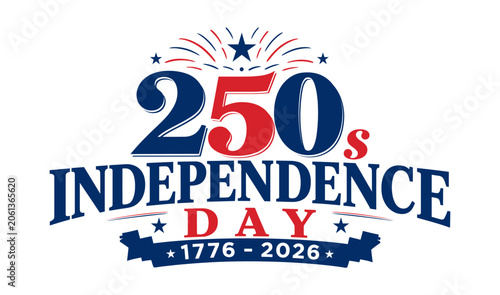Happy USA 250th Independence Day Poster With Fireworks Red Blue Typography And 1776 2026 Ribbon Celebration Illustration