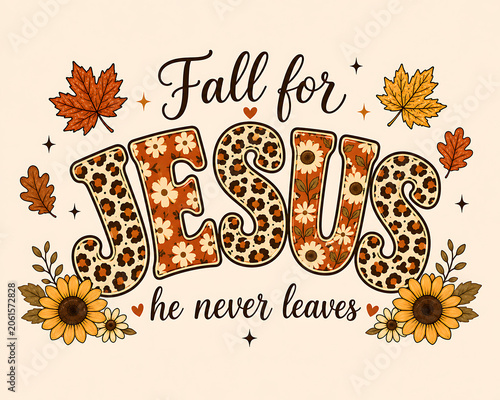 Fall for Jesus text with autumn leaves and sunflowers in warm tones