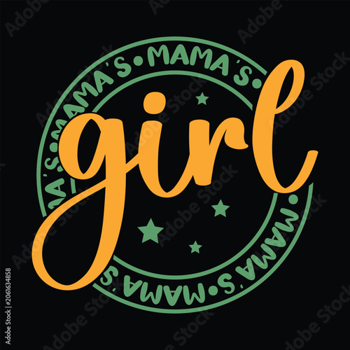 Mama's Girl  Funny Baby T-shirt Design