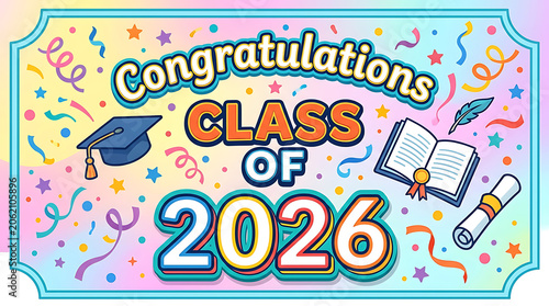 Colorful celebratory banner for class of 2026 graduation with festive elements and vibrant decorations