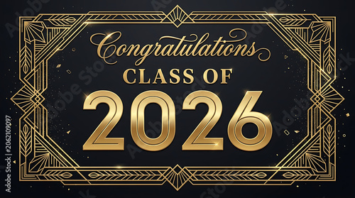 Elegant celebration of graduating class of 2026 with luxurious gold typography and intricate geometric art deco design on a dark