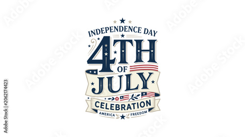 Vintage 4th of July Independence Day celebration badge.