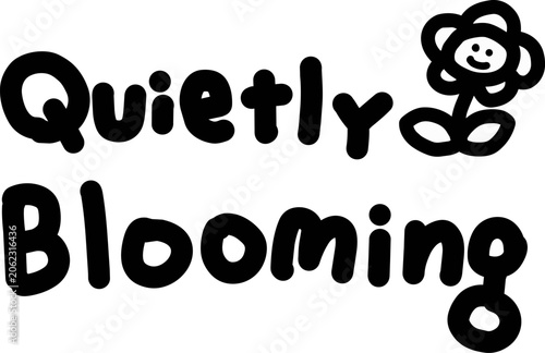 Blooming Flower Illustration Inspirational Quote Hand Drawn Vector