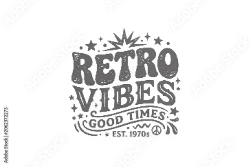 Retro typography sticker with 1970s vibe and good times text