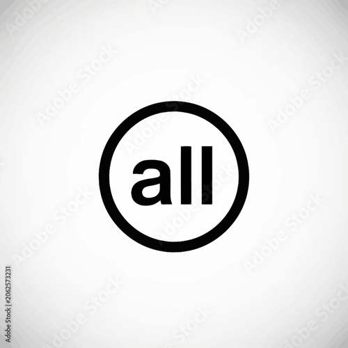 Fotografía Circle with the word all inside, representing inclusion and totality, isolated on white background