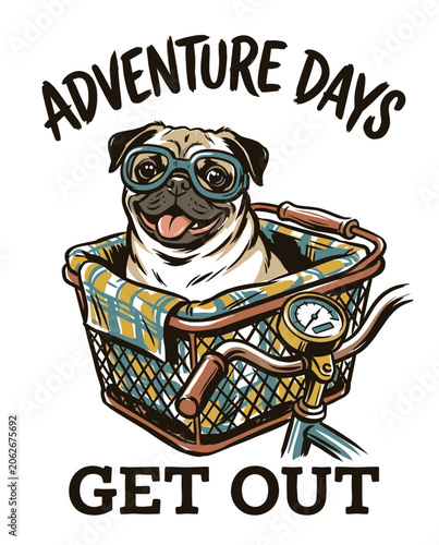Charming illustration of a happy pug dog wearing vintage goggles sitting in a bicycle basket for a fun outdoor adventure, featuring bold typography with the text Adventure Days Get Out.