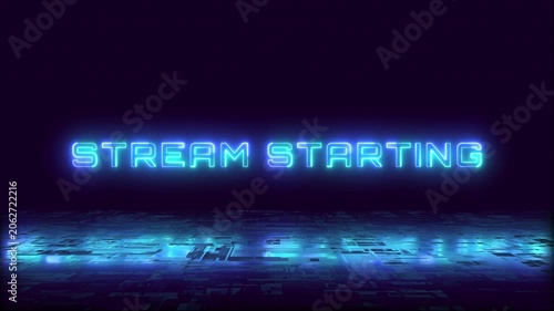 Stream Starting Neon Text Animation Suitable for Live Streaming
