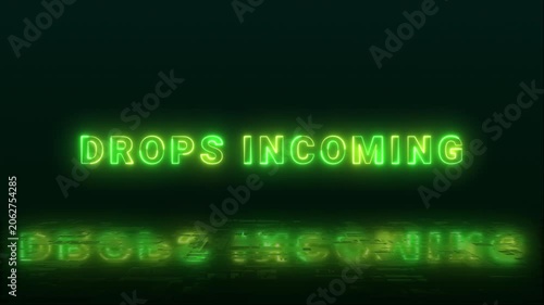Bright green neon text Drops Incoming glows and shakes above a reflective circuit board floor with a distorted green reflection below.
