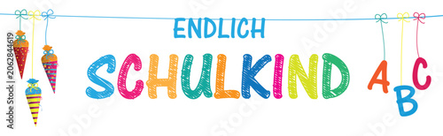 Photos Endlich Schulkind Banner mit bunten Schultüten