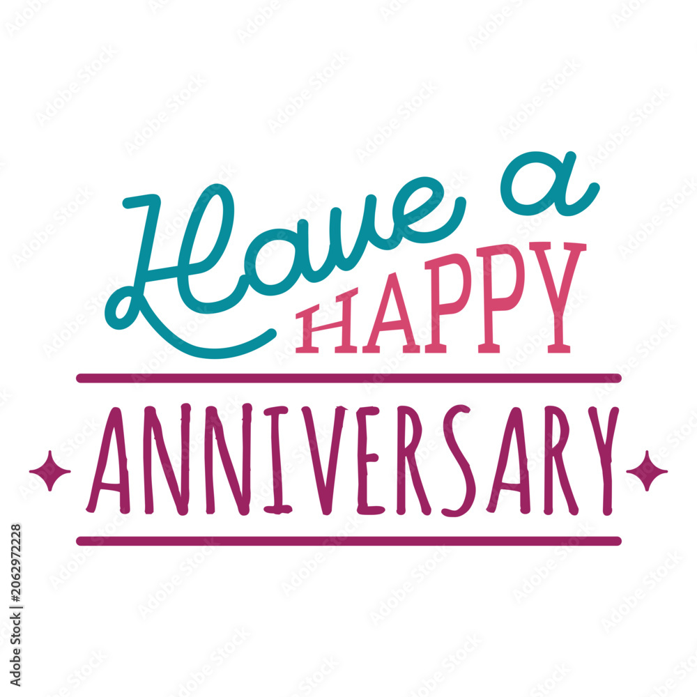 Fototapeta premium Have a happy anniversary lettering