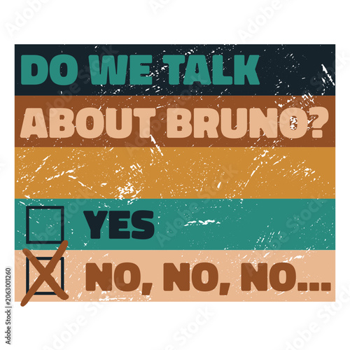 Schilderij op canvas Do we talk about bruno?