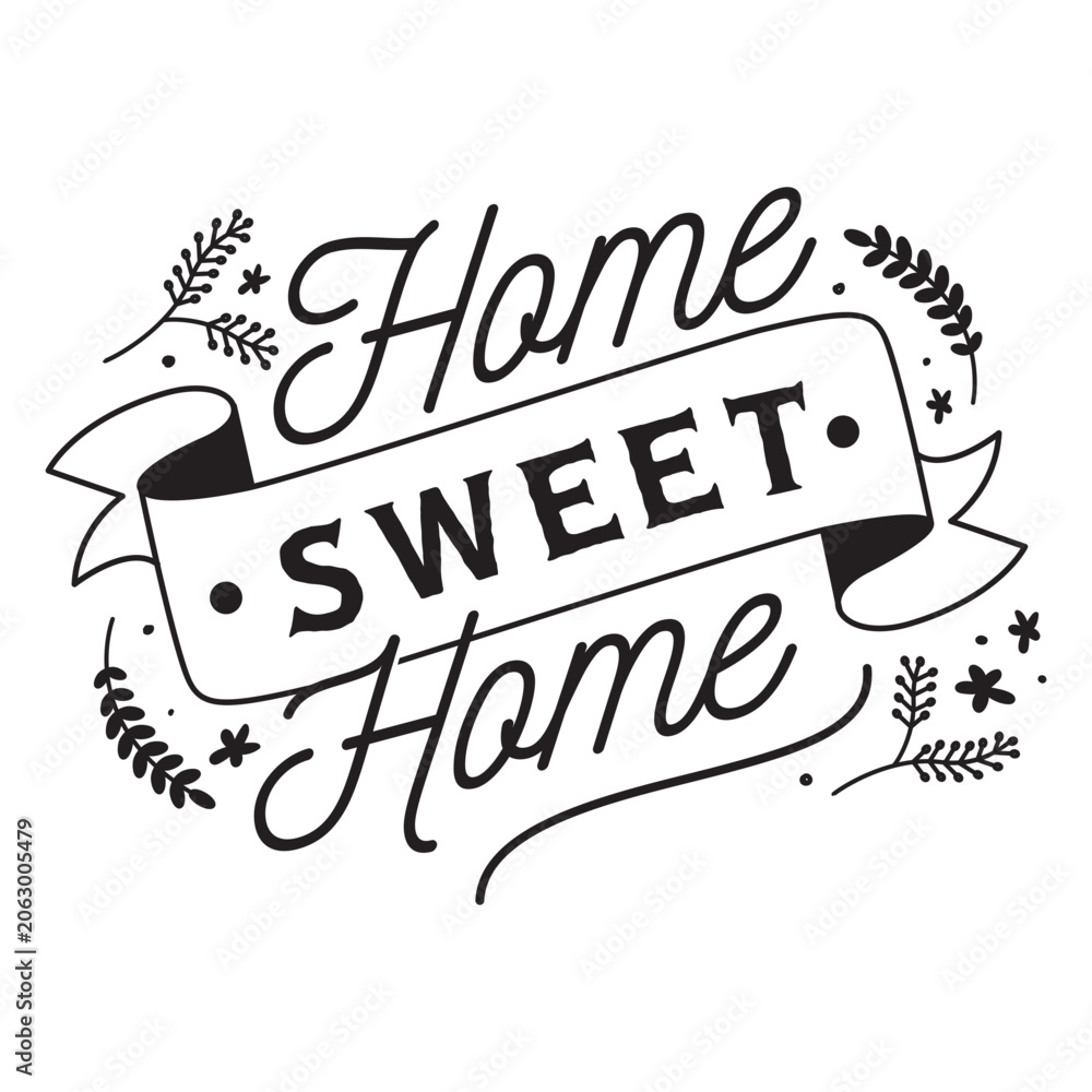 Naklejka premium Home sweet home in black and white