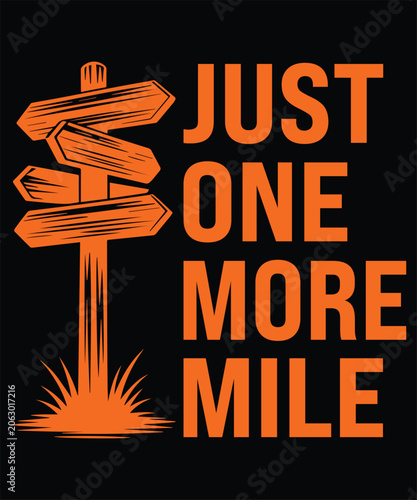 Just One More Mile Hiking Trail Signpost Motivational Design