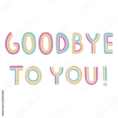 Fotografía Good bye to you retro lettering