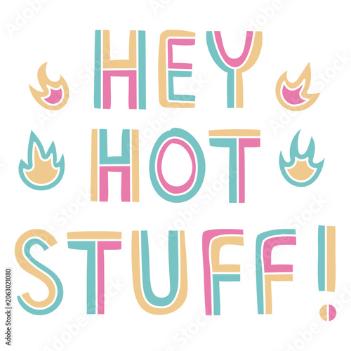 Quadro su tela Hey hot stuff neon quote