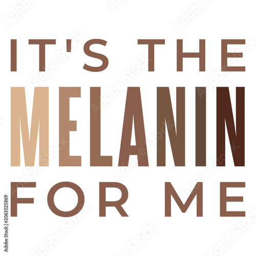 Bild auf Leinwand It's the melanin for me