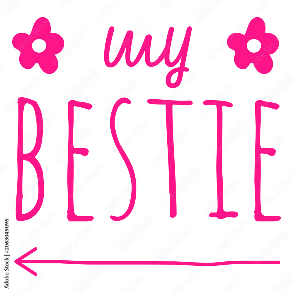 Obraz premium My bestie pink lettering design