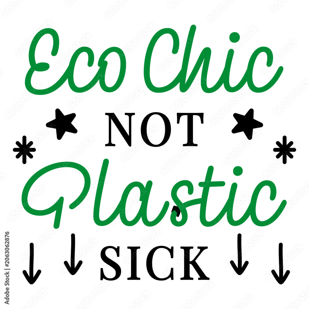 Fototapeta premium Eco chic not plastic sick