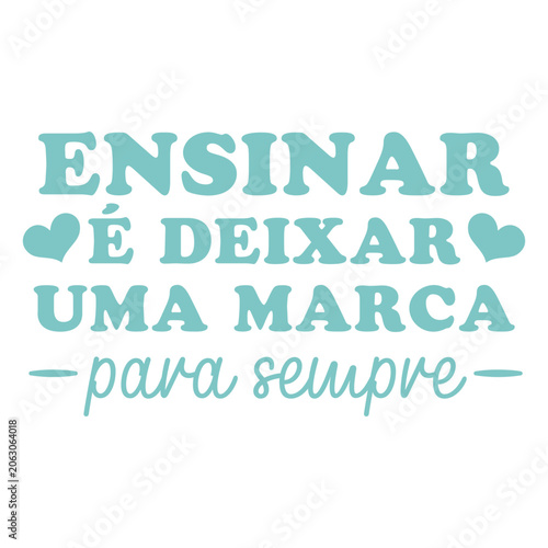 Schilderij op canvas Ensinar e deixar um marcacao para seuspeupe design