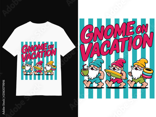 Gnome On Vacation Funny Summer Holiday T Shirt Design Cute Cartoon Typography Tshirt Poster Mug Hoodie Quotes