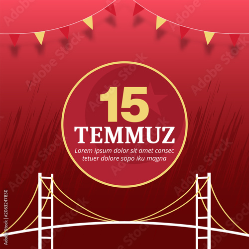 15 Temmuz Or 15 July Democracy and National Unity Day of Turkey Commemorative Red Banner Design