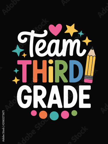 Bright and colorful text reads 'Team Third Grade' surrounded by stars and a pencil.