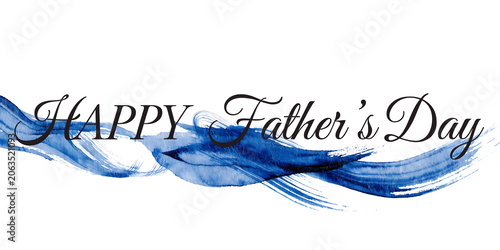 Happy fathers day calligraphy text with blue watercolor brush stroke background, greeting