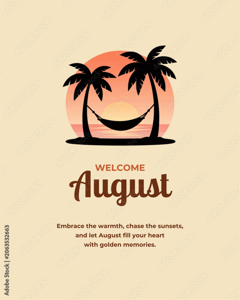 Fototapeta premium Welcome August Typography Poster with Tropical Palm Trees, Hammock and Sunset Silhouette, Warm Summer Vacation Greeting Card Design, Minimal Beach Paradise Nature Background