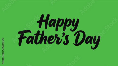 Happy Fathers Day greeting in a stylish handwritten script font perfect for cards social media posts and digital marketing campaigns