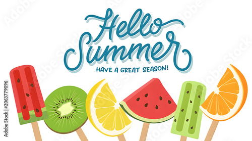Hello summer seasonal greeting with variety of refreshing fruit popsicles including watermelon kiwi and orange slices summer time popsicle watermelon refreshing greeting seasonal vacation