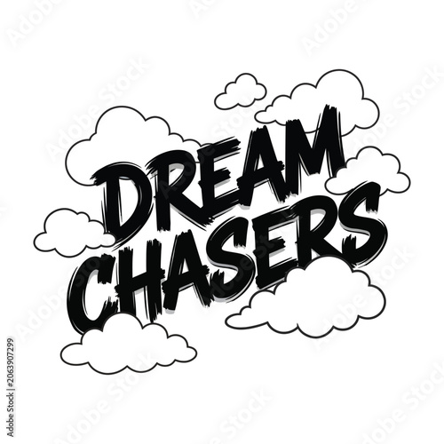 Obraz na plátně Dream chasers hand lettering with clouds t shirt design apparel clothing print t