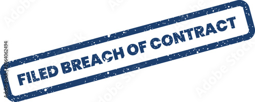 Filed breach of contract grunge rubber stamp vector icon for corporate litigation and legal records