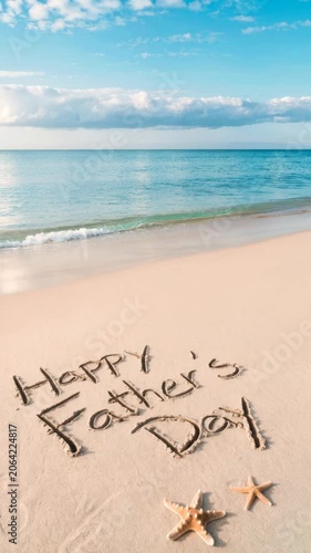 Father's Day message in sand with starfish on tranquil beach, serene ocean background, summer holiday celebration, coastal greetings, seaside relaxation, heartfelt words on sandy shore