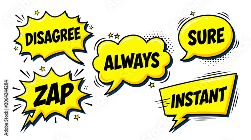 Comic speech bubbles with disagree always sure zap instant text