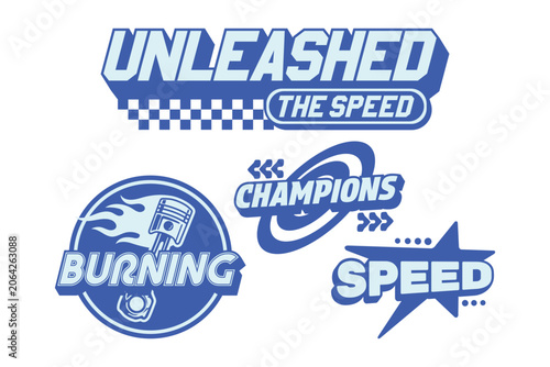 Streetwear auto racing logo and automotive badge with set y2k vector style featuring unleashed the speed, champions, burning with flaming piston, speed with star on white background. 