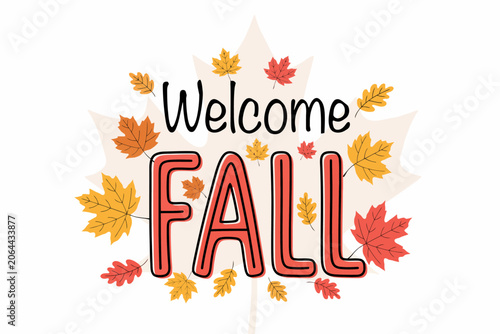 Colorful autumn welcome fall graphic with autumn leaves design