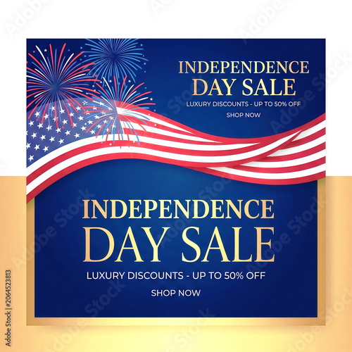 Independence Day Sale Banner: A vibrant graphic showcases a celebratory Independence Day sale with an American flag motif, fireworks, and a special offer of luxury discounts.
