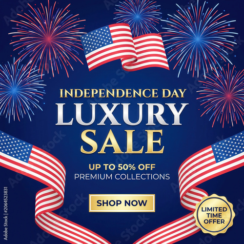 Independence Day Luxury Sale: Celebrate America's freedom with dazzling fireworks, patriotic flags, and a limited-time luxury sale offering up to 50% off premium collections.