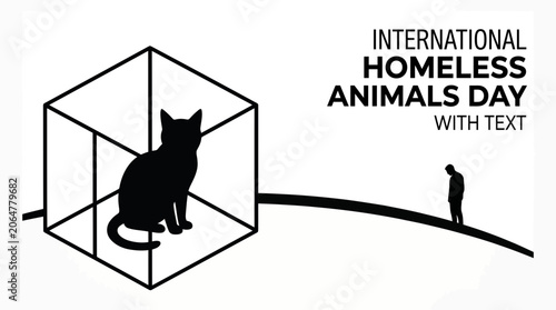 Cat inside a transparent box for International Homeless Animals Day awareness.