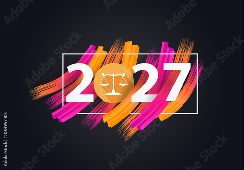 happy new year 2027. 2027 with Scales of justice . concept for lawyer, attorney and law
